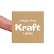 A close-up of a square kraft paper label with white text reading White Print Kraft Labels, held between fingers. The custom label has a subtle striped brown texture and rounded corners, showing its compact size and natural paper look.