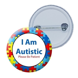 1 am autistic 38mm button pin badge