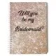 Will You Be My Bridesmaid Rose Gold Glitter Note Book Planner
