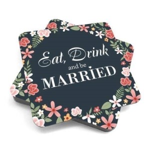 Eat and drink floral coaster with eat drink and be married