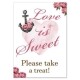 Love is sweet please take a treat A3 sign